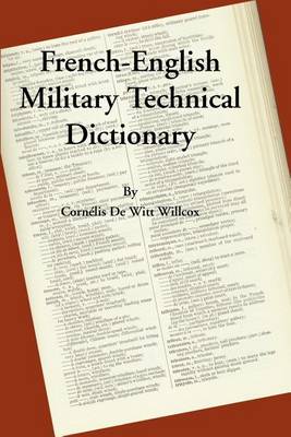 A French-English Military Technical Dictionary (Paperback)