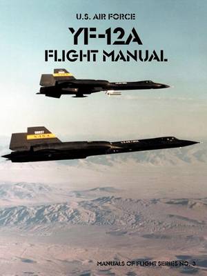 Yf-12a Flight Manual (Paperback)