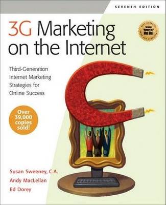 3G Marketing on the Internet: Third-Generation Internet Marketing Strategies for Online Success (Paperback)