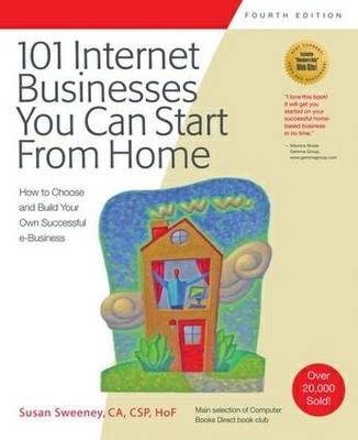 101 Internet Businesses You Can Start from Home (Paperback)