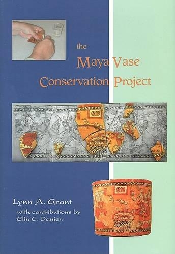 The Maya Vase Conservation Project (Hardback)