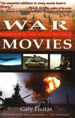 War Movies: The Belle and Blade Guide to Classic War Videos (Paperback)