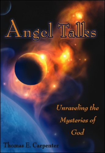 Angel Talks: Unraveling the Mysteries of God (Paperback)