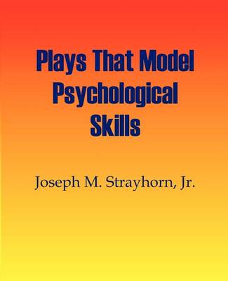 Plays That Model Psychological Skills (Paperback)