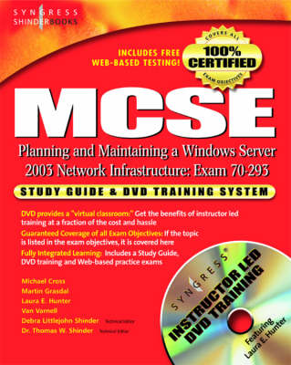 MCSE Planning and Maintaining a Microsoft Windows Server 2003 Network Infrastructure (Exam 70-293): Guide & DVD Training System (Hardback)