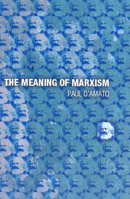The Meaning Of Marxism (Paperback)