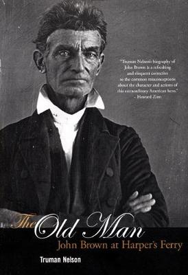 The Old Man: John Brown at Harper's Ferry (Paperback)