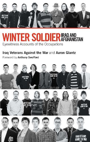 Winter Soldier: Iraq and Afghanistan (Paperback)