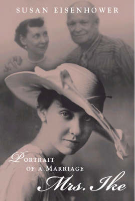 Mrs.Ike: Memories and Reflections on the Life of Mamie Eisenhower - Capital Classics S. (Paperback)