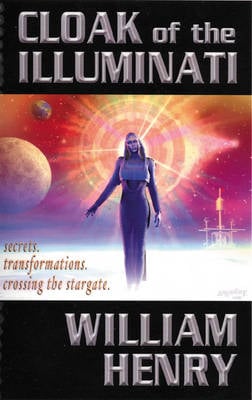 Cloak of the Illuminati: Secrets, Transformations, Crossing the Stargate (Paperback)