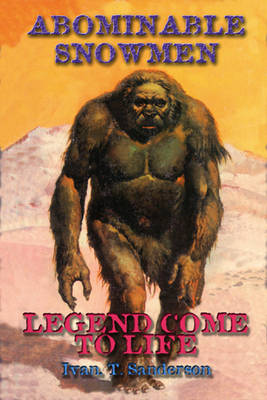 Abominable Snowmen: Legend Comes to Life (Paperback)