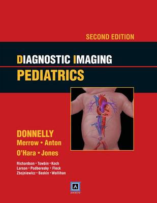 Diagnostic Imaging: Pediatrics (Hardback)