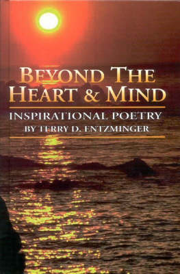 Beyond the Heart and Mind: Inspirational Poetry (Hardback)