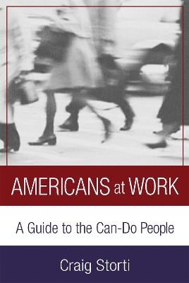 Americans At Work: A Guide to the Can-Do People (Paperback)