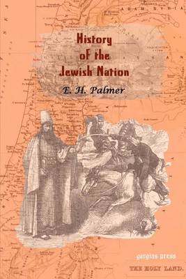 A History of the Jewish Nation from the Earliest Times to the Pre Sent Day (Paperback)