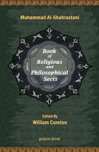 The Book of Religious and Philosophical Sects (volume 1, Religious Sects): v. 1 (Paperback)