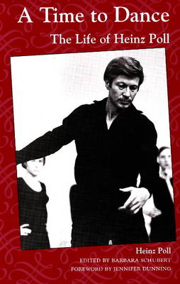 Time to Dance: The Life of Heinz Poll (Hardback)