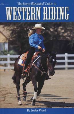The "Horse Illustrated" Guide to Western Riding (Paperback)
