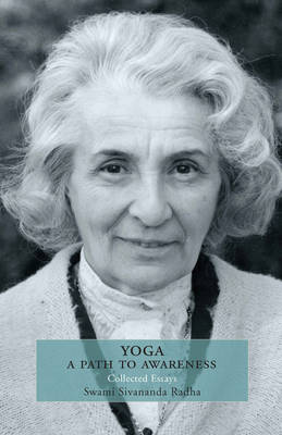 Yoga: a Path to Awareness: Collected Essays (Paperback)