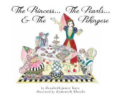 The Princess...The Pearls...and The Pekingese (Hardback)