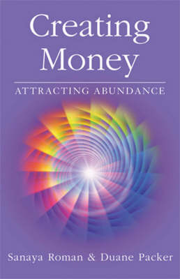 Creating Money: Attracting Abundance (Paperback)