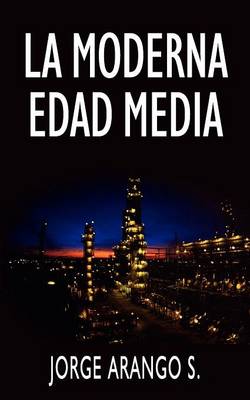 La Moderna Edad Media (Paperback)
