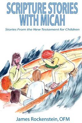 Scripture Stories with Micah (Paperback)