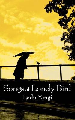 Songs of Lonely Bird (Paperback)