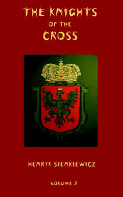 The Knights of the Cross - Volume 2 (Paperback)