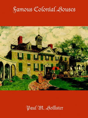 Famous Colonial Houses (Paperback)