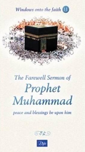 Farewell Sermon of Prophet Muhammad: Peace & Blessings be Upon Him (Paperback)