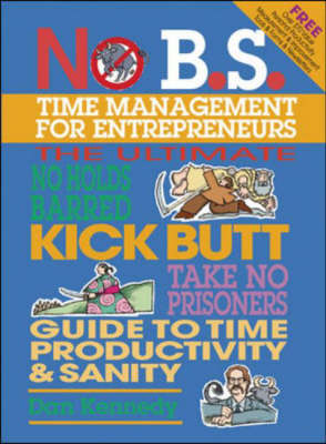 No BS Time Management for Entrepreneurs - No B. S. (Paperback)