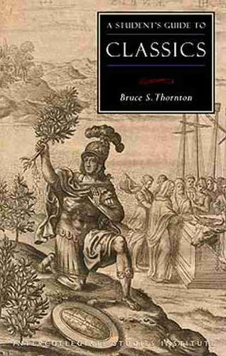 A Students Guide to Classics (Paperback)