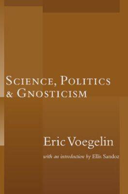 Science Politics Gnosticism (Paperback)