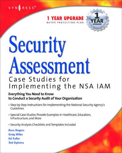 Security Assessment: Case Studies for Implementing the NSA IAM (Paperback)