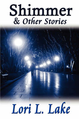 Shimmer and Other Stories (Paperback)