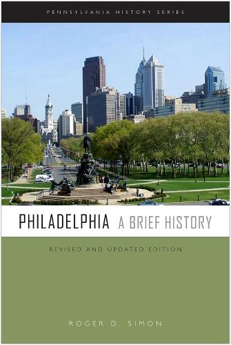 Philadelphia: A Brief History (Paperback)