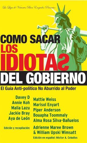 Como Sacar Los Idiotas del Gobierno: How to Get Stupid White Men Out of Office, Spanish-Language Edition (Paperback)