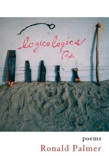 Logicalogics: Poems (Paperback)