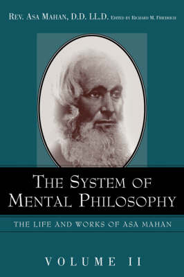 The System of Mental Philosophy. (Hardback)
