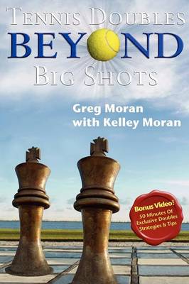Tennis Doubles Beyond Big Shots (Paperback)