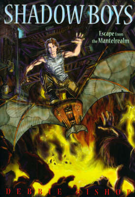 Shadow Boys: Escape From The Mantelrealm (Paperback)