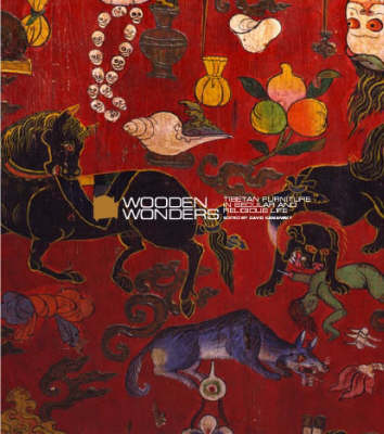 Wooden Wonders: Tibetan Furniture In Secular And Religious Life (Hardback)