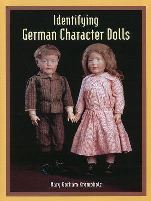 Identifying German Character Dolls (Hardback)