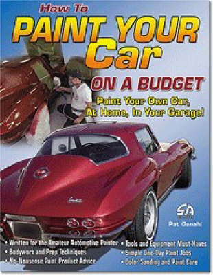 How to Paint Your Car on a Budget (Paperback)