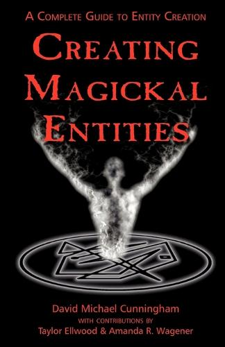 Creating Magickal Entities (Paperback)
