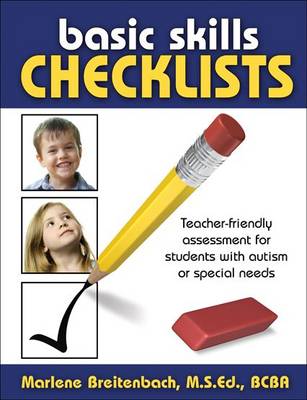 Basic Skills Checklists: Teacher-Friendly Assessment for Students with Autism or Special Needs (Spiral bound)