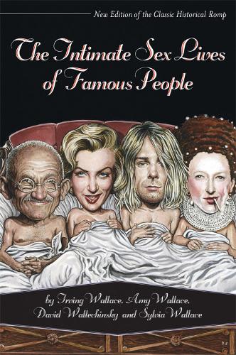 The Intimate Sex Lives Of Famous People (Paperback)