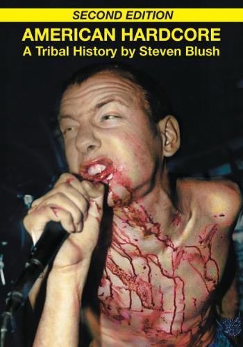Steven Blush American Hardcore