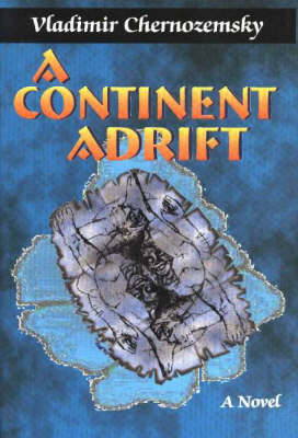 A Continent Adrift: A Novel (Hardback)